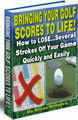 Bring Your Golf Score To Life